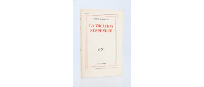 KLOSSOWSKI : La vocation suspendue - First edition - Edition-Originale.com