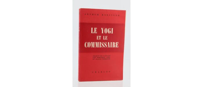 KOESTLER : Le Yogi et le Commissaire - Edition Originale - Edition-Originale.com