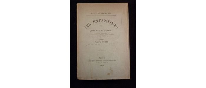 KUHFF : Les enfantines du bon pays de France - First edition - Edition-Originale.com