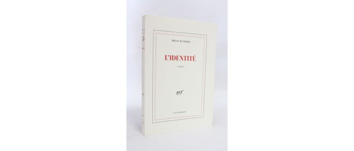 KUNDERA : L'identité - First edition - Edition-Originale.com