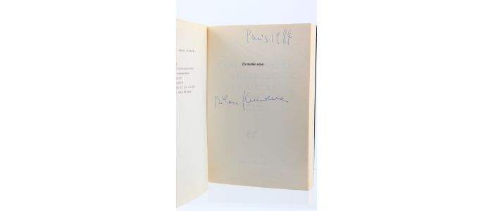 KUNDERA : L'insoutenable légèreté de l'être - Signed book, First edition - Edition-Originale.com