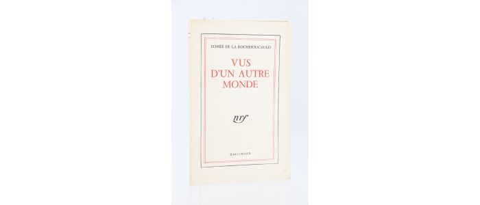 LA ROCHEFOUCAULD : Vus d'un autre monde - First edition - Edition-Originale.com