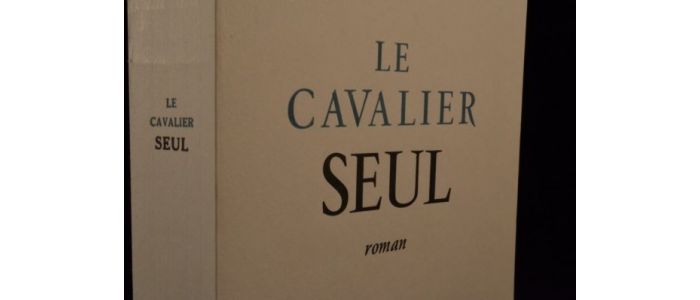 LA VARENDE : Le cavalier seul - Prima edizione - Edition-Originale.com