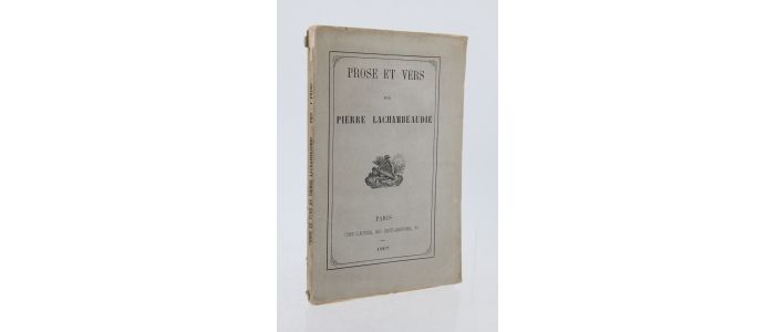 LACHAMBEAUDIE : Prose et vers - Edition Originale - Edition-Originale.com