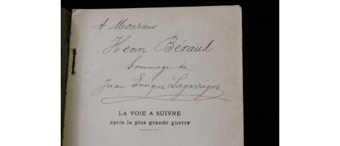 LAGARRIGUE : La voie à suivre après la plus grande guerre - Autographe, Edition Originale - Edition-Originale.com