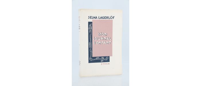 LAGERLOF : Mon journal d'enfant - Erste Ausgabe - Edition-Originale.com