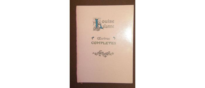 LALANNE : Oeuvres complètes - Edition Originale - Edition-Originale.com