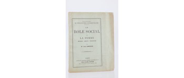 LAMPERIERE : Le rôle social de la femme. Devoirs - Droits - Education - First edition - Edition-Originale.com