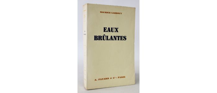 LARROUY : Eaux brûlantes. Croisières équatoriales - Signed book, First edition - Edition-Originale.com