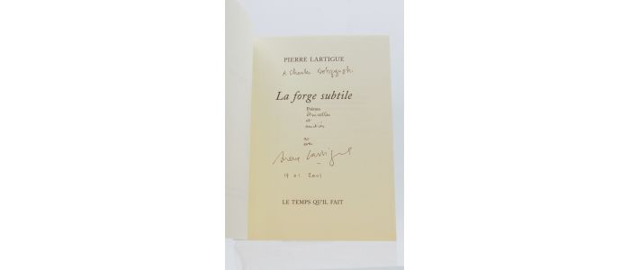 LARTIGUE : La forge subtile - Autographe, Edition Originale - Edition-Originale.com