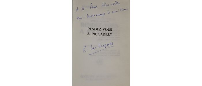 LAS VERGNAS : Rendez-vous à Piccadilly - Signed book, First edition - Edition-Originale.com