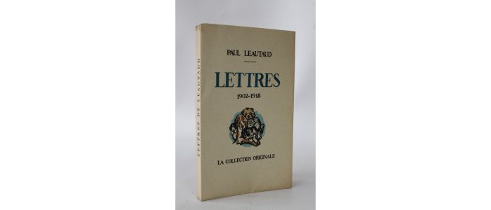 LEAUTAUD : Lettres 1902-1918 - Prima edizione - Edition-Originale.com