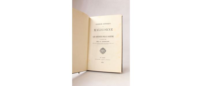 LEGEAY : Recherches historiques sur Malicorne. - Les artistes peintres de la Sarthe au salon de 1885 - Edition Originale - Edition-Originale.com