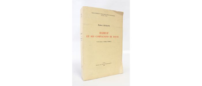 LEGRAND : Babeuf et ses compagnons de route - First edition - Edition-Originale.com