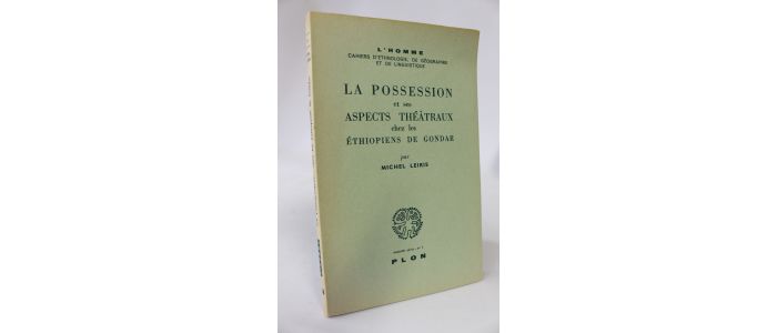 LEIRIS : La possession et ses aspects théâtraux chez les Ethiopiens de Gondar - First edition - Edition-Originale.com