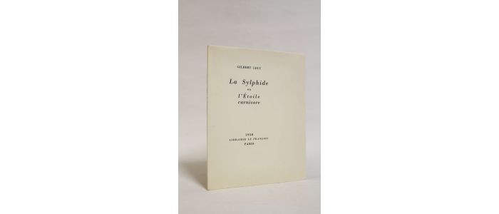 LELY : La sylphide ou l'étoile carnivore - First edition - Edition-Originale.com