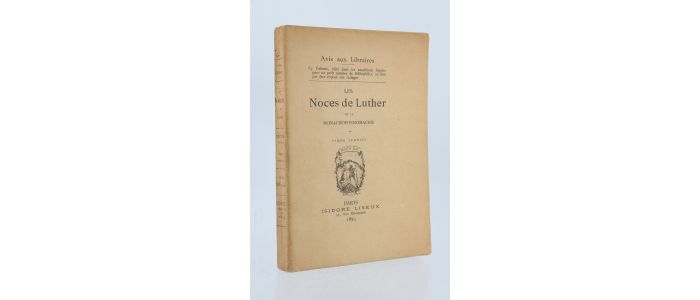 LEMNIUS : Les noces de Luther ou la monachopornomachie - Edition Originale - Edition-Originale.com