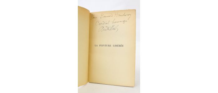 LHOTE : La peinture libérée - Autographe, Edition Originale - Edition-Originale.com