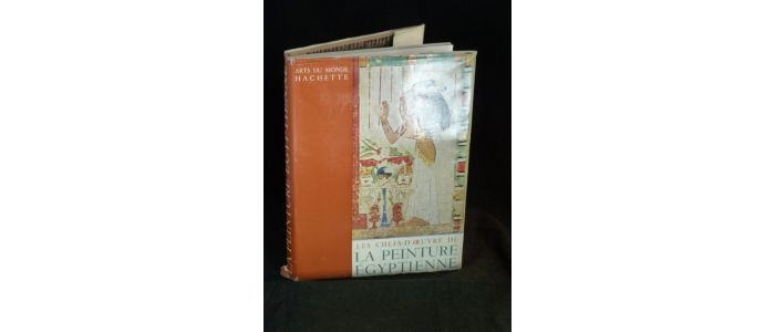 LHOTE : Les chefs-d'oeuvre de la peinture égyptienne - First edition - Edition-Originale.com