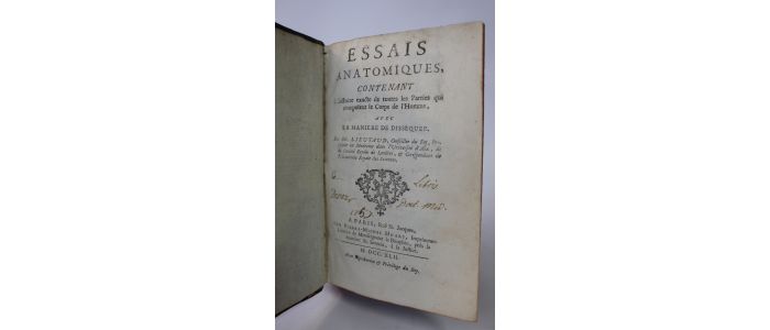 LIEUTAUD : Essais anatomiques, contenant l'histoire exacte de toutes les parties qui composent le corps de l'homme, avec la manière de les disséquer - Edition Originale - Edition-Originale.com