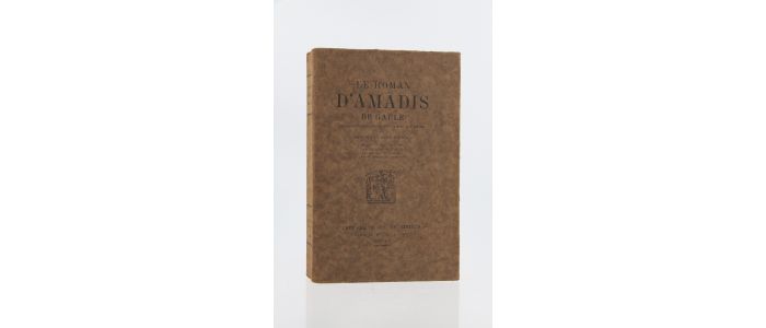 LOPES-VIEIRA : Le roman d'Amadis de Gaule. Reconstitution du roman portugais du XIIIème siècle - Libro autografato, Prima edizione - Edition-Originale.com