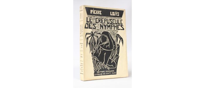LOUYS : Le crépuscule des nymphes - Prima edizione - Edition-Originale.com