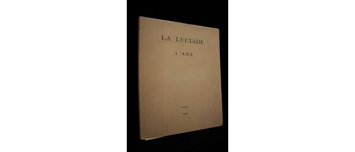 LUCIUS DE PATRAS : La Luciade ou l'âne traduit de Lucius de Patras par Paul-Louis Courier - Edition-Originale.com