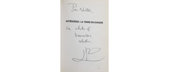 LUMINET : Astéroïde : la terre en danger - Autographe, Edition Originale - Edition-Originale.com
