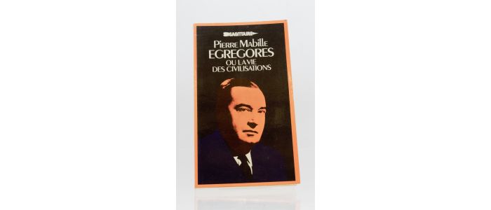 MABILLE : Egrégores ou la vie des civilisations - Prima edizione - Edition-Originale.com