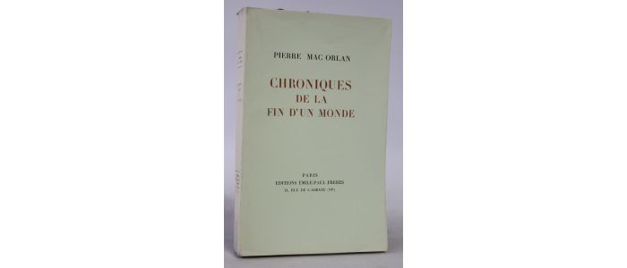 MAC ORLAN : Chroniques de la fin d'un monde - Edition Originale - Edition-Originale.com