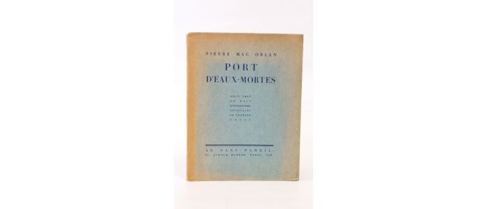 MAC ORLAN : Port d'eaux-mortes - First edition - Edition-Originale.com