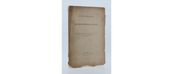 MACFARLANE : On the definitions of the trigonometric functions - First edition - Edition-Originale.com