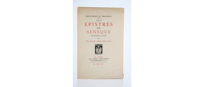 MAETERLINCK : Introduction aux épistres de Sénèque - Erste Ausgabe - Edition-Originale.com