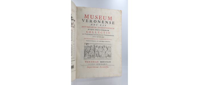 MAFFEI : Museum Veronense, hoc est antiquarum inscriptionum atque anaglyphorum collectio - Erste Ausgabe - Edition-Originale.com