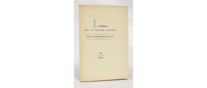 MAGNY : Lettre sur le pouvoir d'écrire - Prima edizione - Edition-Originale.com
