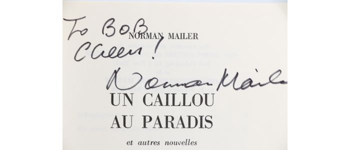 MAILER : Un caillou au paradis et autres nouvelles - Autographe, Edition Originale - Edition-Originale.com