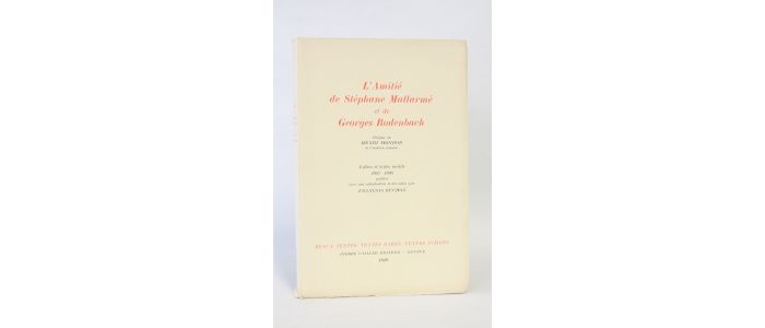 MALLARME : L'amitié de Stéphane Mallarmé et de Georges Rodenbach - Edition Originale - Edition-Originale.com