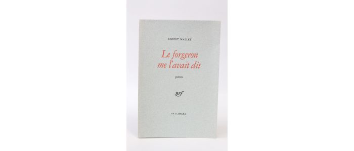 MALLET : Le forgeron me l'avait dit - Erste Ausgabe - Edition-Originale.com