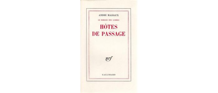 MALRAUX : Hôtes de passage - Prima edizione - Edition-Originale.com