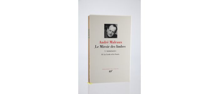 MALRAUX : Le Miroir des Limbes : 1-Antimémoires. - 2-La Corde et la Souris - Edition-Originale.com