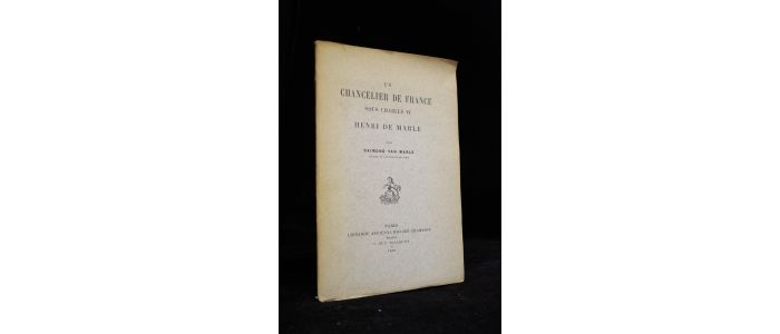 MARLE : Un chancelier de France sous Charles VI Henri de Marle - First edition - Edition-Originale.com