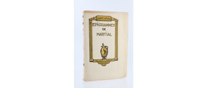 MARTIAL : Epigrammes - Edition-Originale.com