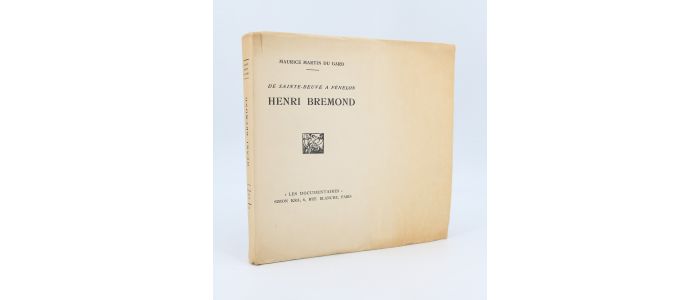 MARTIN DU GARD : De Sainte-Beuve à Fénelon Henri Brémond - Prima edizione - Edition-Originale.com