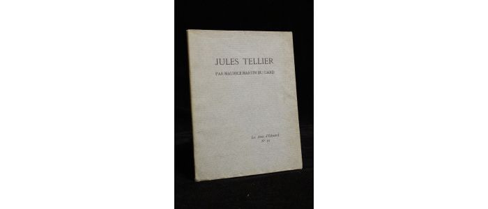 MARTIN DU GARD : Jules Tellier - Edition Originale - Edition-Originale.com