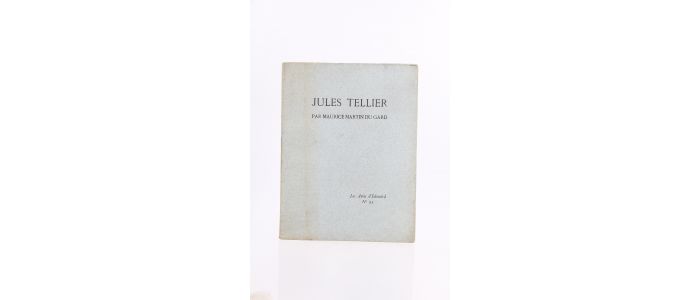 MARTIN DU GARD : Jules Tellier - Edition Originale - Edition-Originale.com