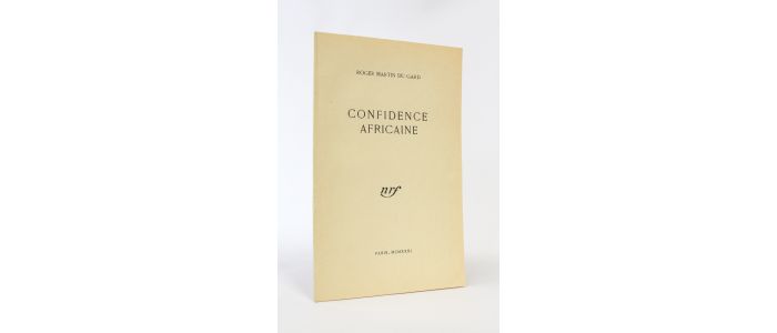 MARTIN DU GARD : Confidence africaine - Edition-Originale.com