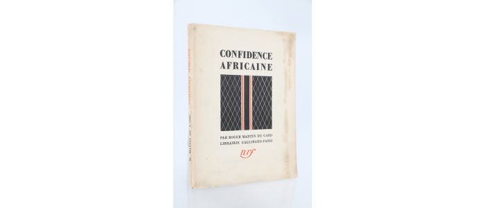 MARTIN DU GARD : Confidences africaines - Edition-Originale.com