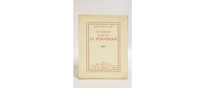 MARTIN DU GARD : Les Thibault - Deuxième partie. Le pénitencier - Edition Originale - Edition-Originale.com