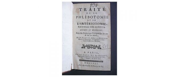 MARTIN : Traité de la phlébotomie et de l'artériotomie, recueilli des auteurs anciens et modernes - First edition - Edition-Originale.com