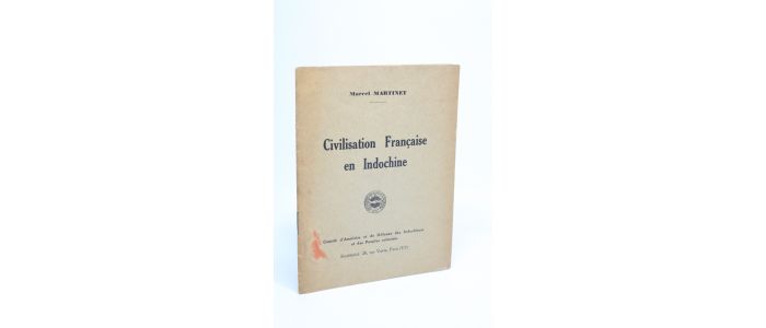 MARTINET : Civilisation française en Indochine - Erste Ausgabe - Edition-Originale.com